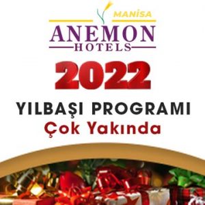 Manisa Anemon Otel Yılbaşı Programı 2022