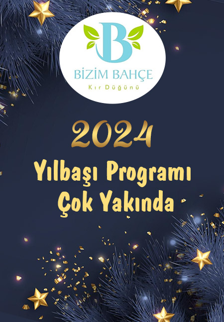 Bizim Bahçe Gaziemir İzmir Yılbaşı 2024