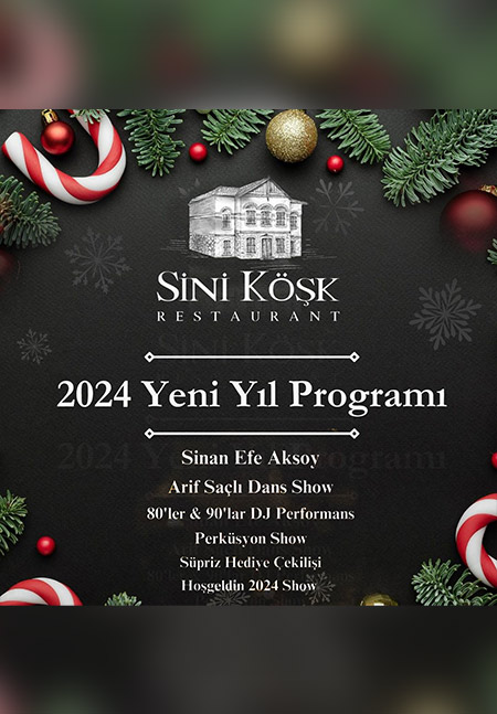 Sini Köşk Restaurant 2024 Yılbaşı