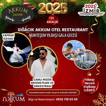 Sığacık Akkum Otel Yılbaşı Programı 2025