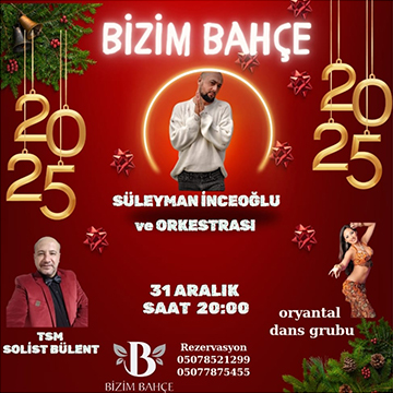 Bizim Bahçe Gaziemir İzmir Yılbaşı 2025